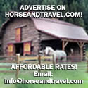 Advertise your horse business with HorseandTravel.com!